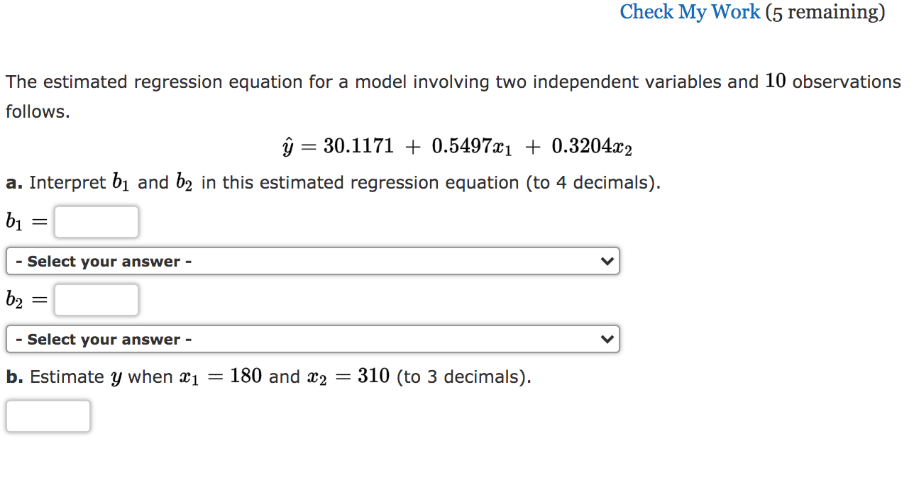 Solved Check My Work (5 Remaining) The Estimated Regression | Chegg.com