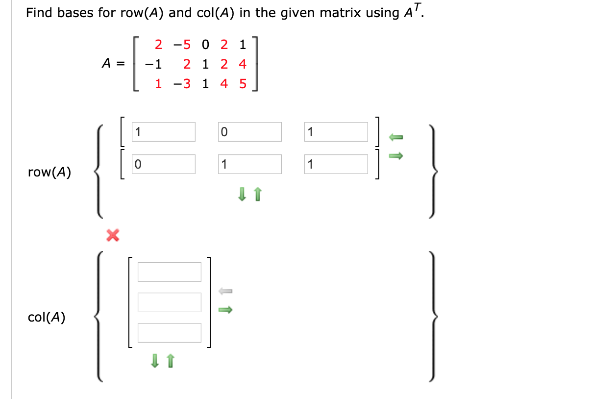 Solved Find bases for row(A) and col(A) in the given matrix | Chegg.com