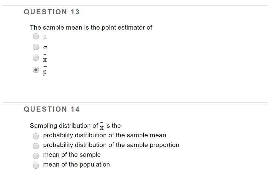 The Sample Mean Is The Point Estimator Of _____.