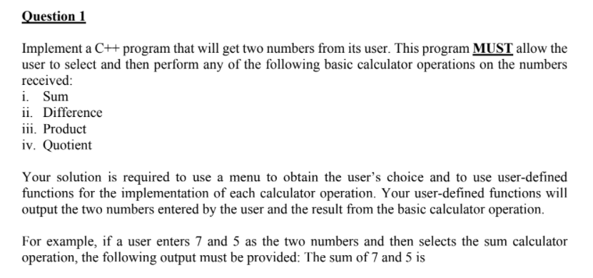 Solved Question 1 Implement a C++ program that will get two | Chegg.com
