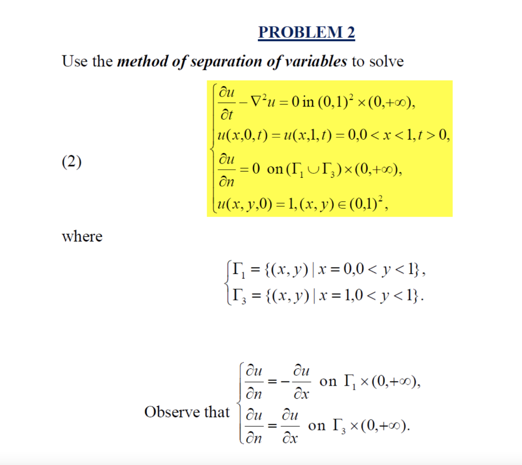 Solved Problem 1 Use The Method Of Separation Of Variable Chegg Com