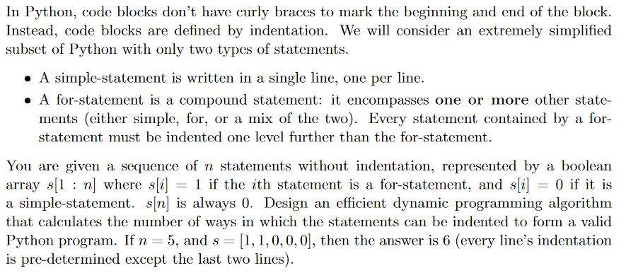 Solved In Python, code blocks don't have curly braces to | Chegg.com