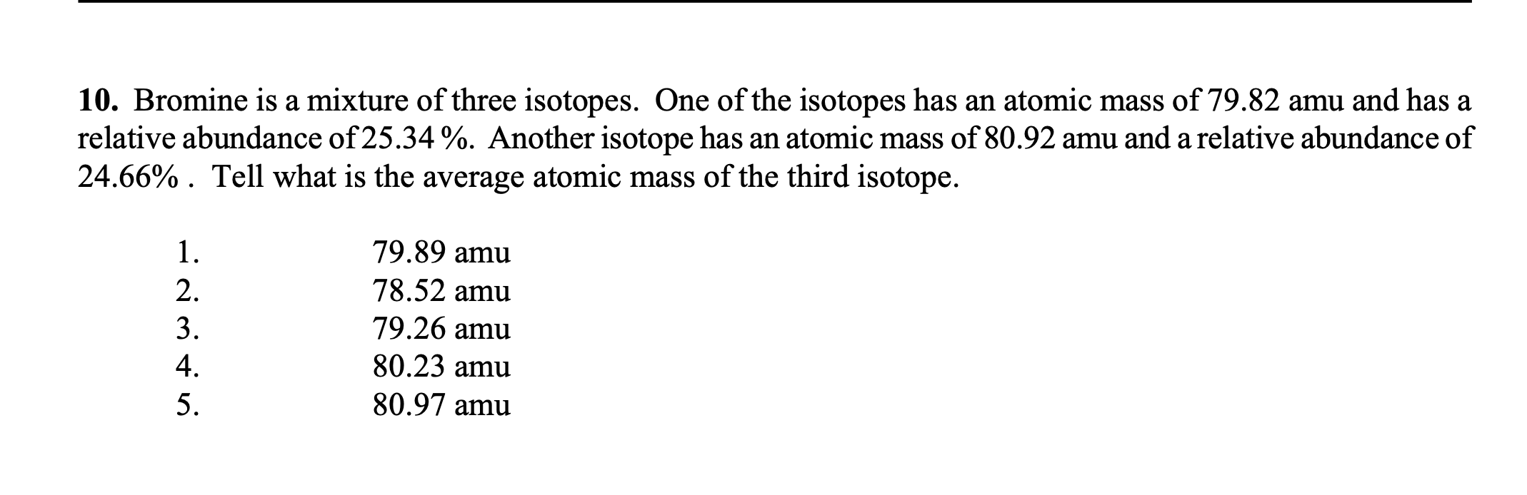 Solved Bromine is a mixture of three isotopes. One of the