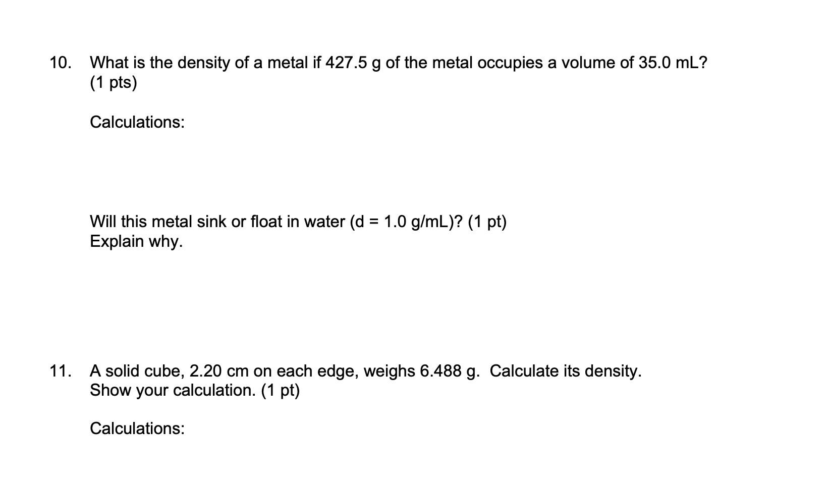 Solved 10. What is the density of a metal if 427.5 g of the | Chegg.com