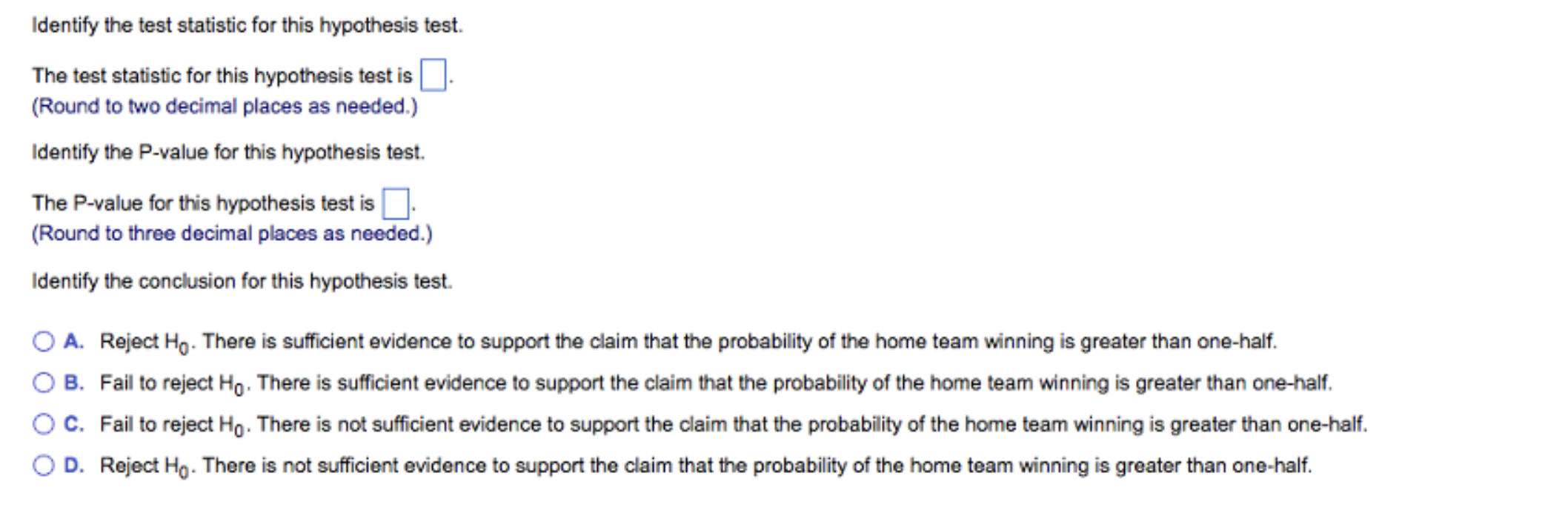 Solved Identify the test statistic for this hypothesis test. | Chegg.com