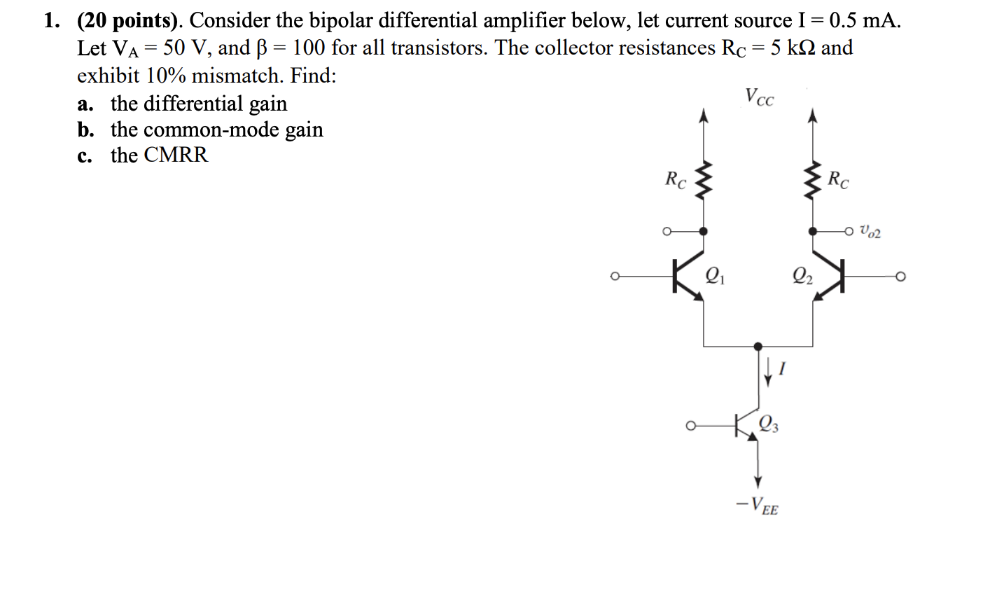 Solved 1. (20 points). Consider the bipolar differential