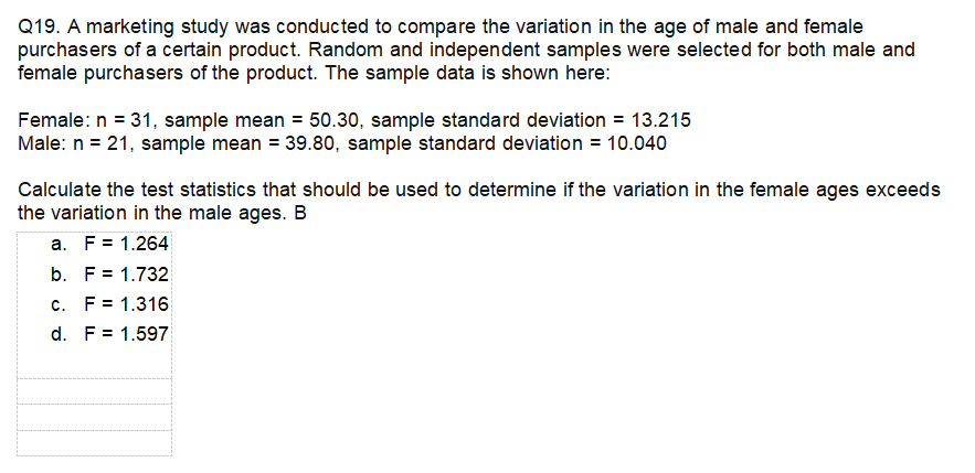 Solved Q19. A marketing study was conducted to compare the | Chegg.com