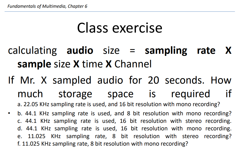 Class exercise calculating audio size = sampling rate