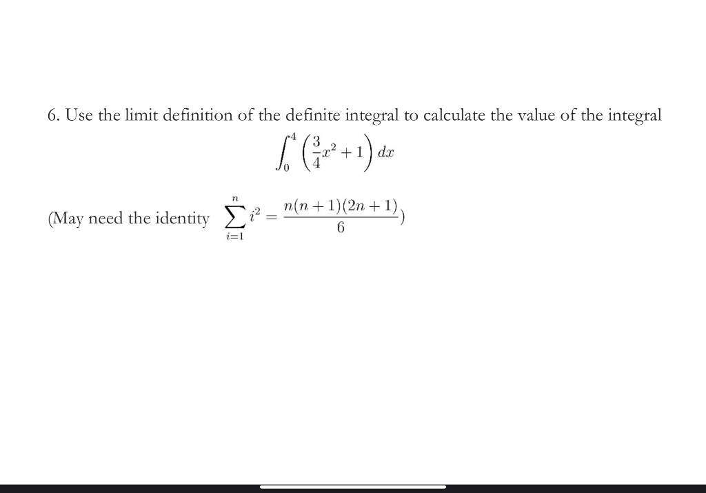 Solved 6. Use the limit definition of the definite integral | Chegg.com