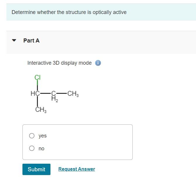 Solved Determine whether the structure is optically active | Chegg.com
