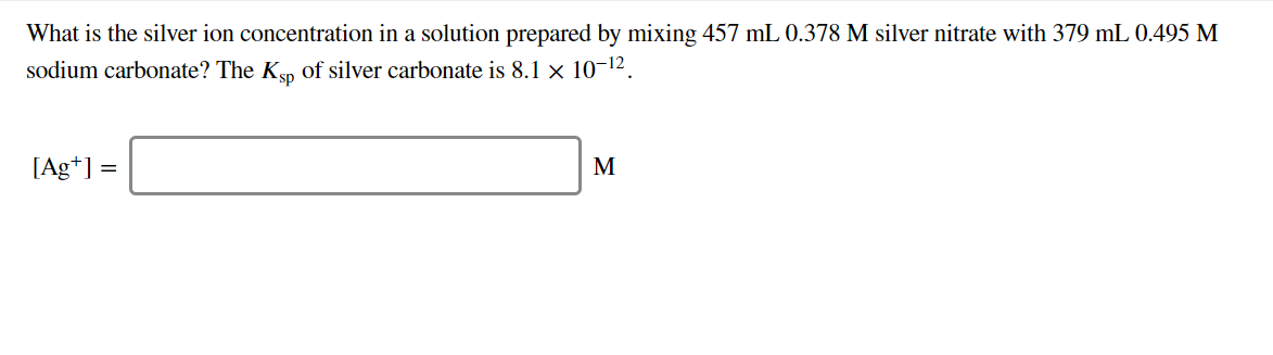 Solved What is the silver ion concentration in a solution | Chegg.com