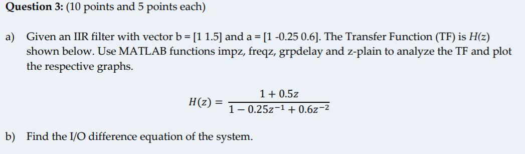 Solved Question 3: (10 points and 5 points each) a) Given an | Chegg.com
