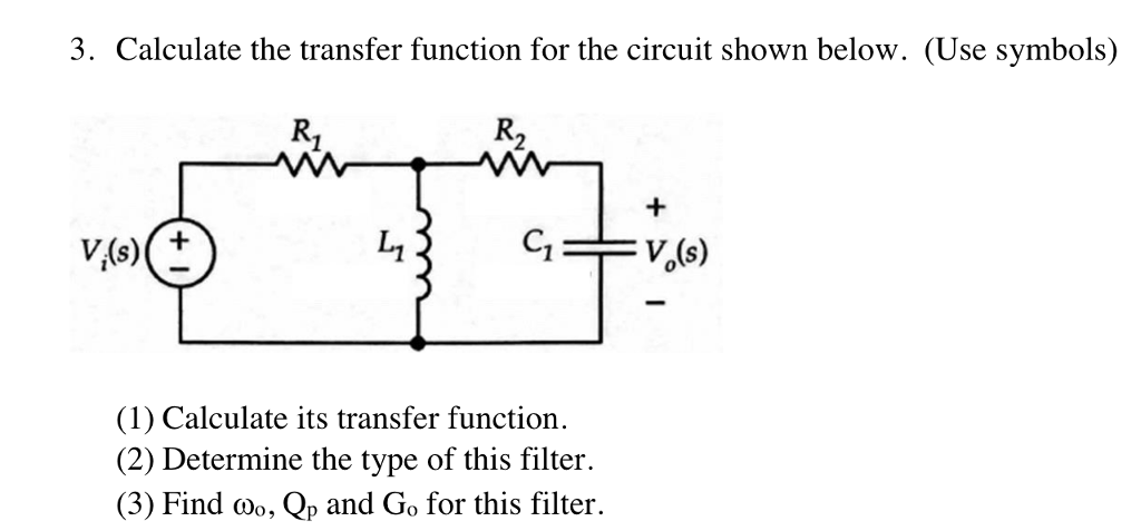 Solved 3. Calculate the transfer function for the circuit | Chegg.com