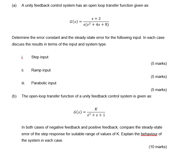 Solved (a) A unity feedback control system has an open loop | Chegg.com