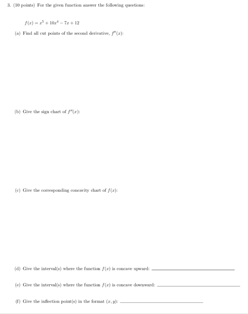 Solved 3. (10 points) For the given function answer the | Chegg.com