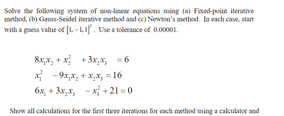 Solved Solve The Following System Of Non-linear Equations | Chegg.com