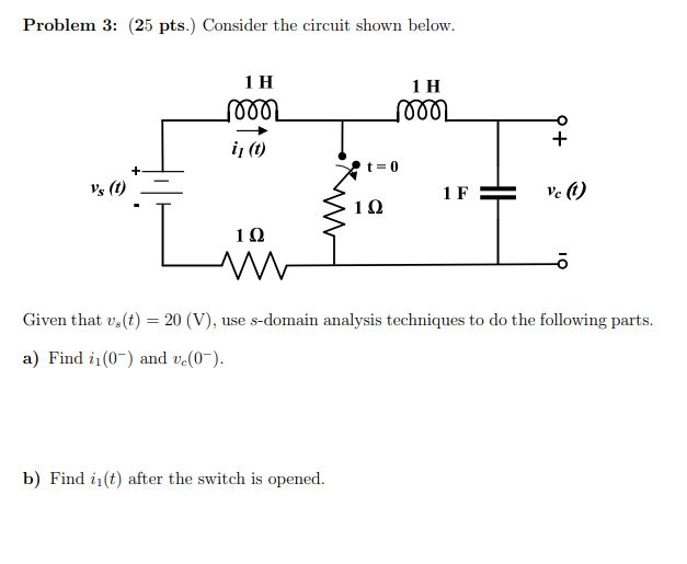 Solved Problem 3 25 Pts Consider The Circuit Shown Bel Chegg Com