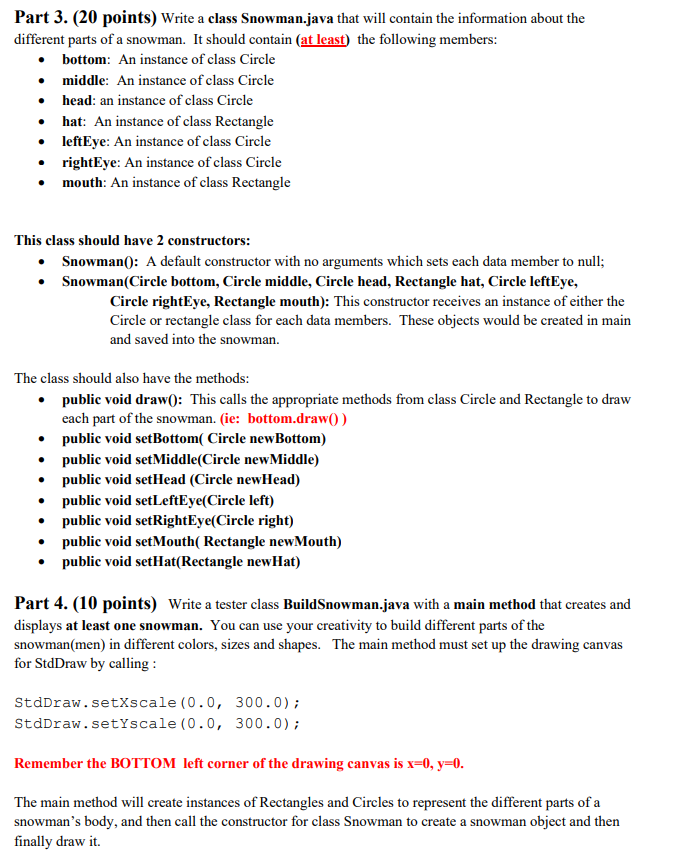 Solved Part 3. (20 points) Write a class Snowman.java that | Chegg.com