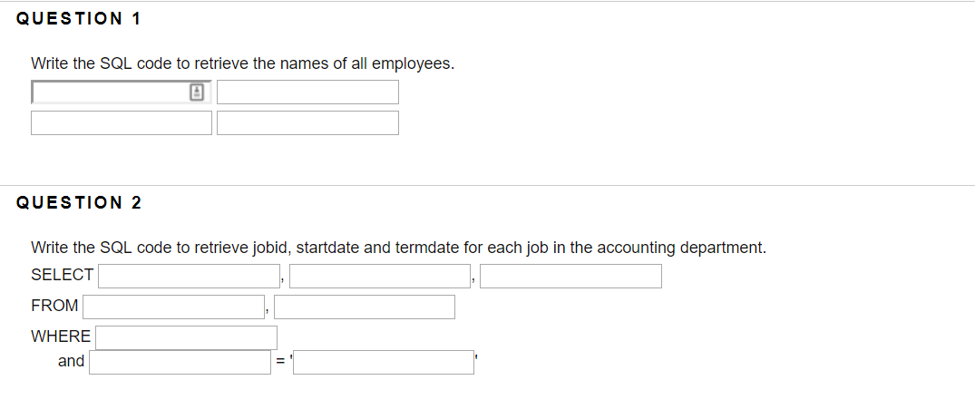 Solved QUESTION 1 Write the SQL code to retrieve the names | Chegg.com
