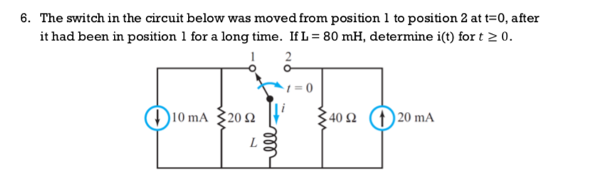 Solved 6. The switch in the circuit below was moved from | Chegg.com