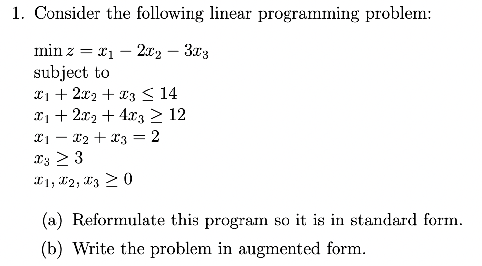 Solved 1. Consider the following linear programming problem: | Chegg.com