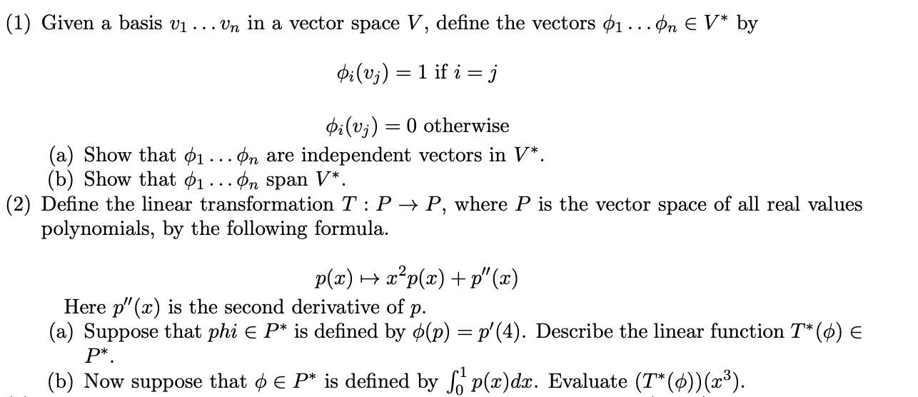 Solved 1 Given A Basis Vi Un In A Vector Space V D Chegg Com