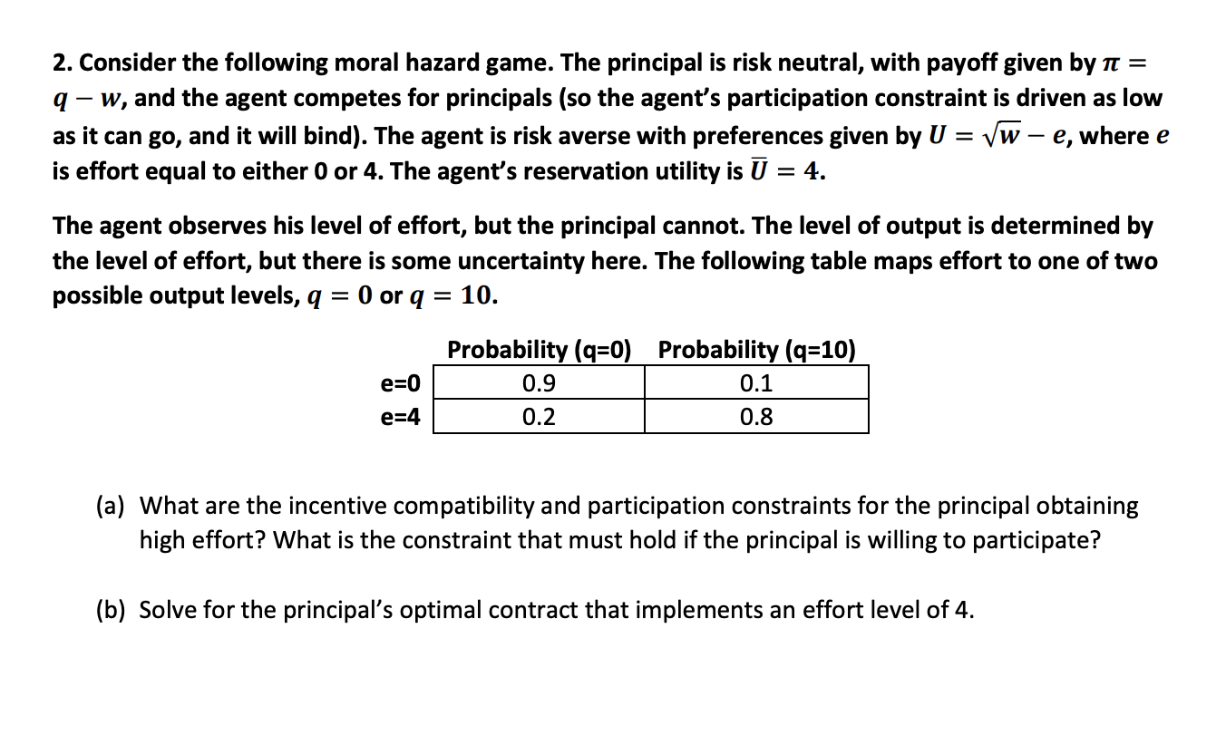 Solved 2 Consider The Following Moral Hazard Game The P Chegg Com