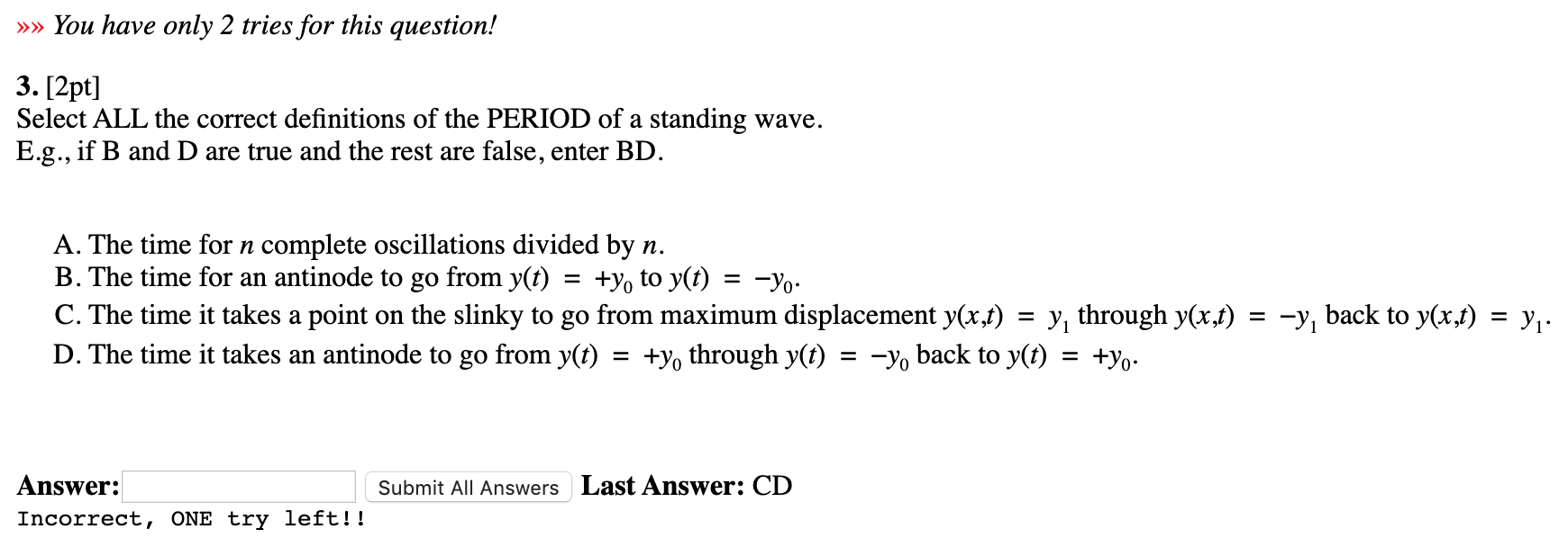 Solved »» You have only 2 tries for this question! 3. [2pt] | Chegg.com