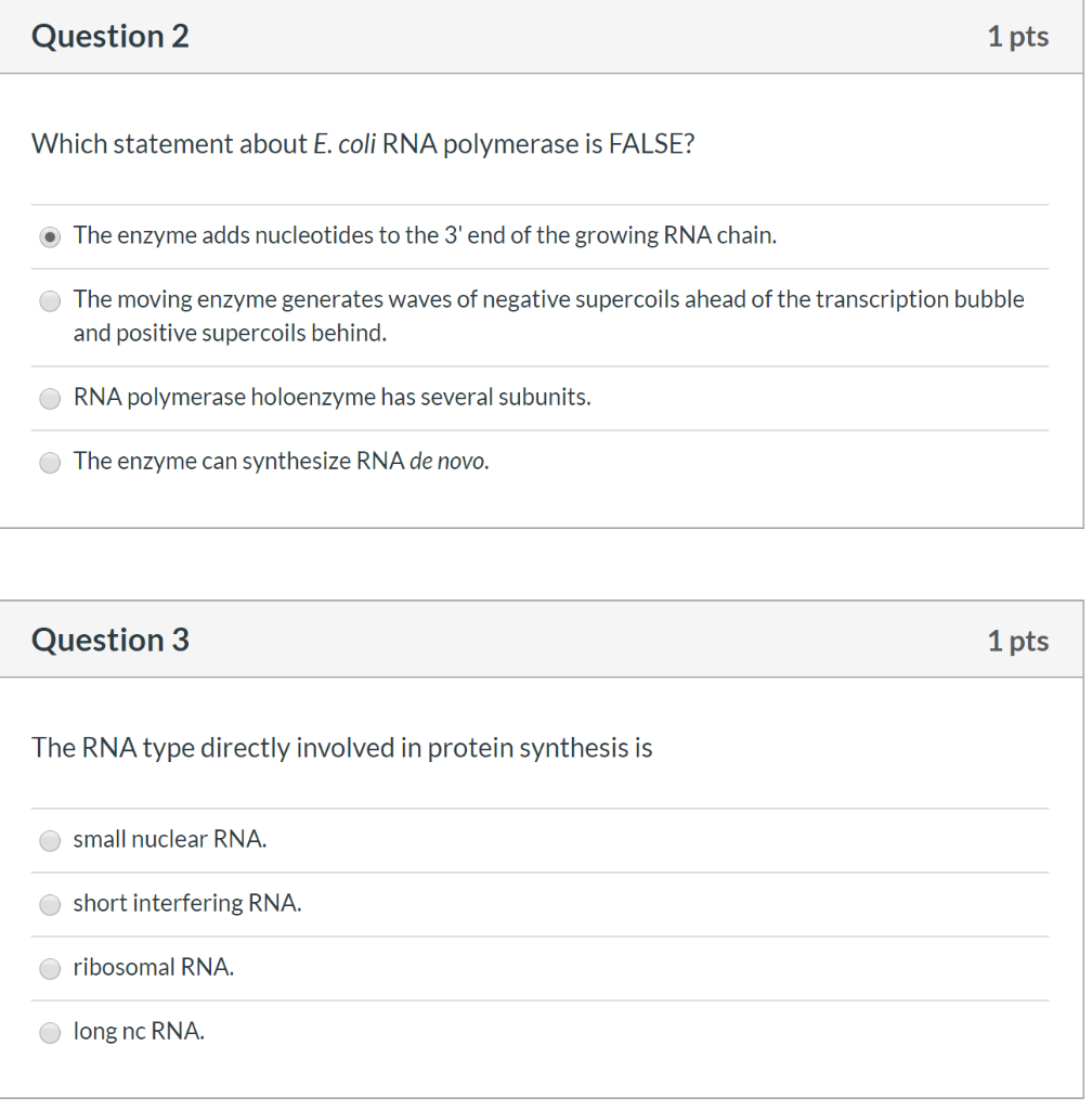 Solved Question 2 1 pts Which statement about E. coli RNA