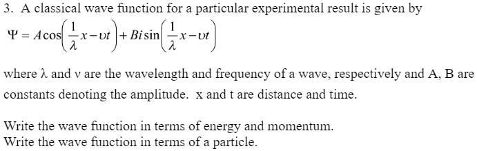 Solved Ψ=Acos(λ1x−vt)+Bisin(λ1x−vt) where λ and v are the | Chegg.com