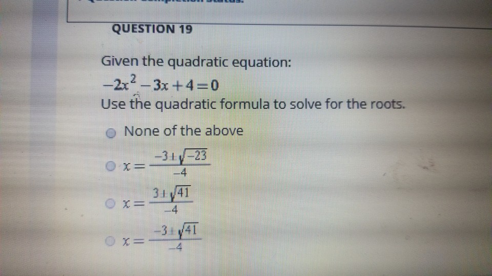 Solved QUESTION 19 Given the quadratic equation 2x2 3x