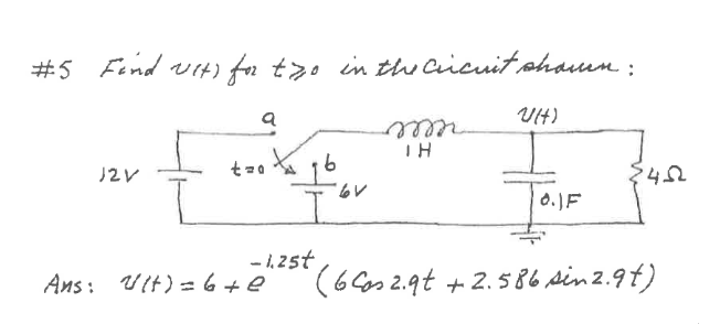 #5 Fond wit) for tzo in the cricuit shaun ;
UH)
a
wn
IH
to to be
16
6V
J2V
34-12
OF
-1.25t
Ans: 1117)=6+e (660s 2.9t +2.586 s