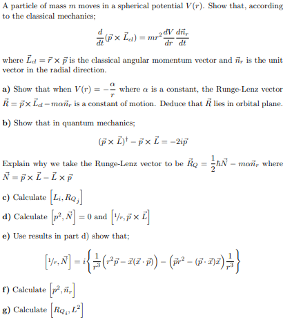 A Particle Of Mass M Moves In A Spherical Potentia Chegg Com