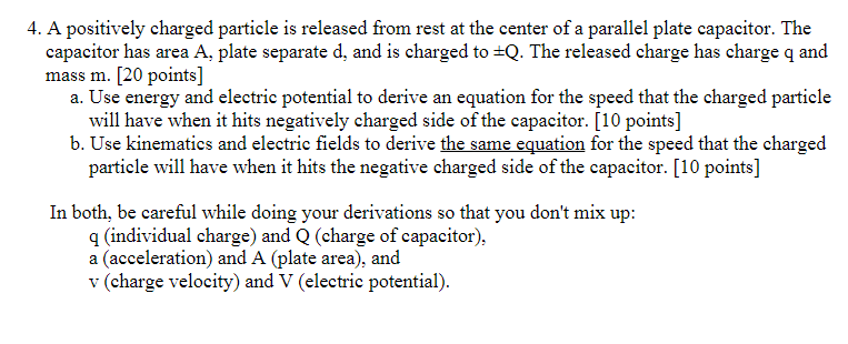 Solved 4. A positively charged particle is released from | Chegg.com
