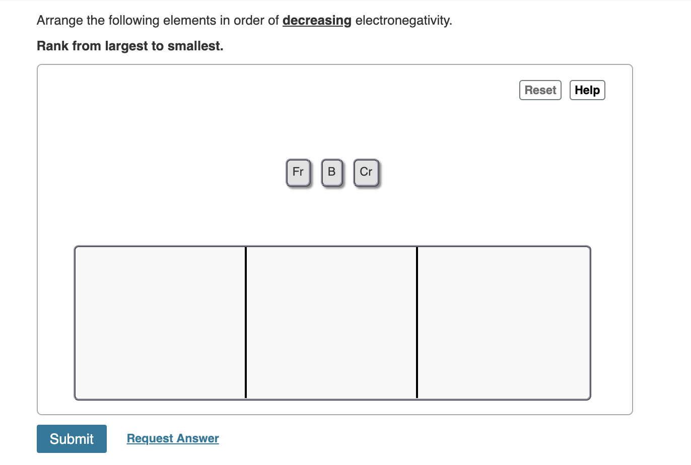 Solved Arrange the following elements in order of decreasing | Chegg.com