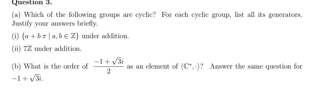 Solved Question 3. (a) Which of the following groups are | Chegg.com