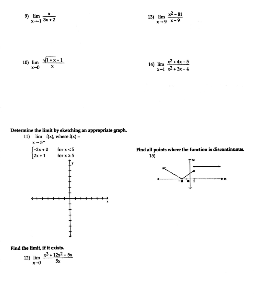 Solved 9) limx→−13x+2x 13) limx→9x−9x2−81 10) limx→0x1+x−1 | Chegg.com