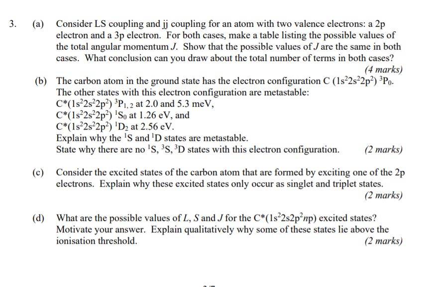 Solved 3. (a) Consider LS coupling and jj coupling for an