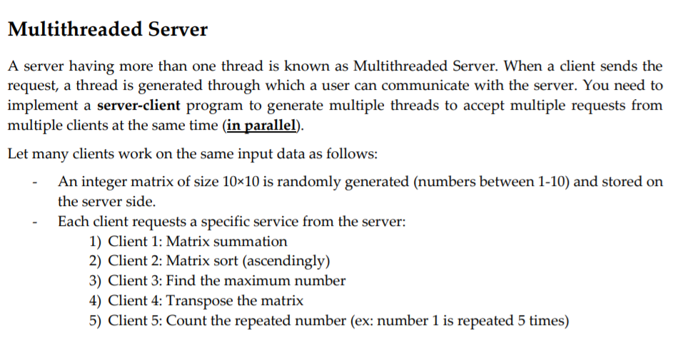 Multithreaded Server A server having more than one | Chegg.com
