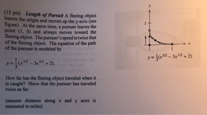 Solved (15 pts) Length of Pursuit A fleeing object leaves | Chegg.com