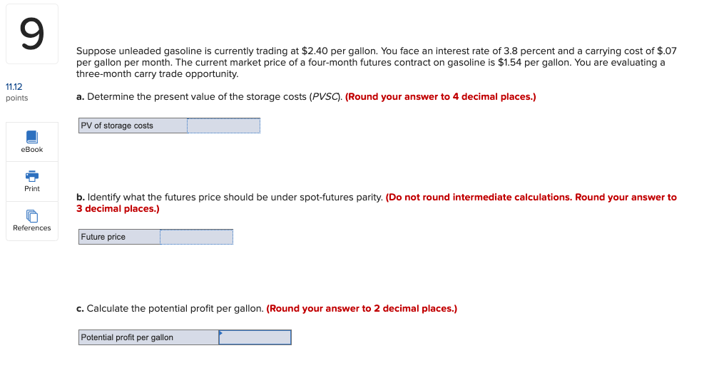 Solved 9 Suppose unleaded gasoline is currently trading at | Chegg.com