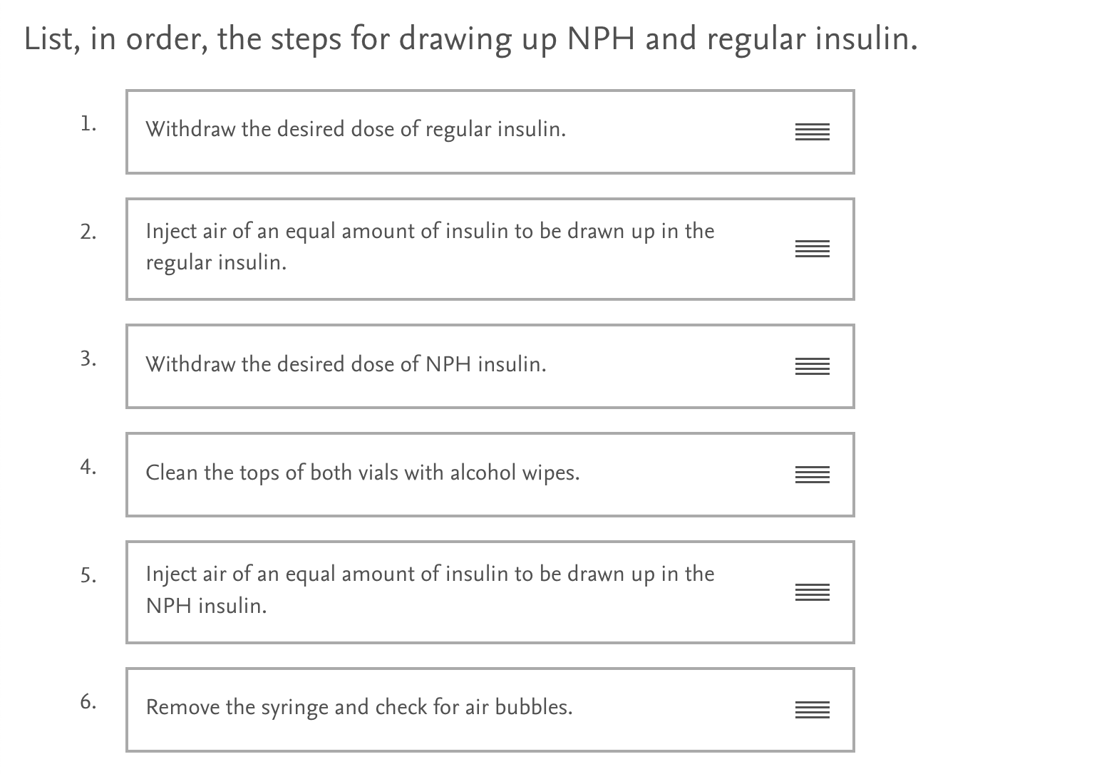 Solved List, in order, the steps for drawing up NPH and