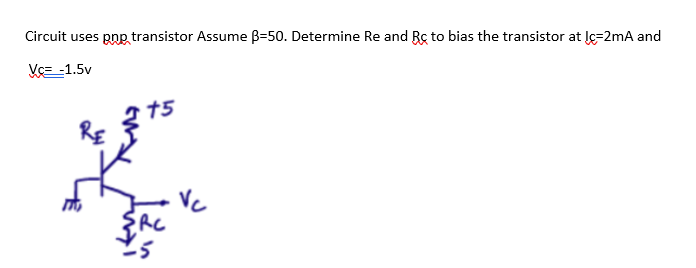 Solved Circuit uses pop transistor Assume B=50. Determine Re | Chegg.com