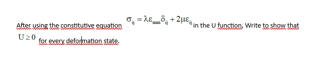 Solved After using the constitutive equation | Chegg.com