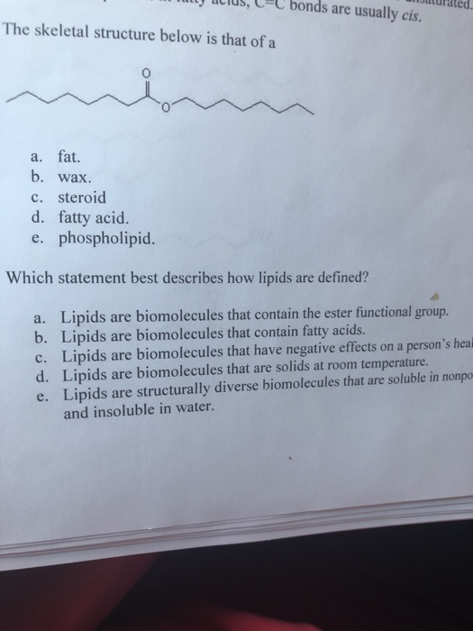 Solved y utlu,CC uturated bonds are usually cis. The