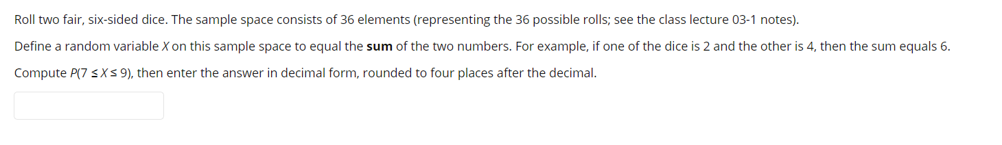 Solved Roll two fair, six-sided dice. The sample space | Chegg.com