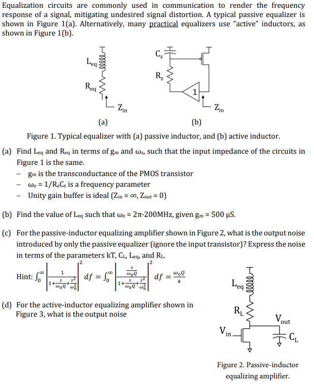 Equalization circuits are commonly used in