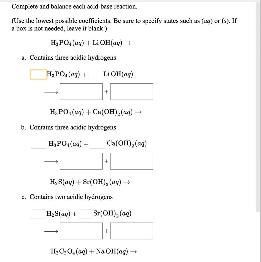 Solved Complete and balance each acid-base reaction. (Use | Chegg.com