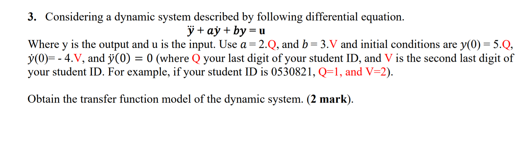 Solved 3 Considering A Dynamic System Described By Follo Chegg Com