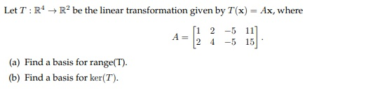 Solved Let Tr4 → Rº Be The Linear Transformation Given By 8135